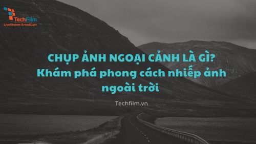 Chụp ngoại cảnh là gì